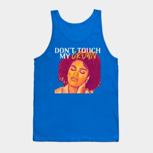 Don't Touch My Crown Tank Top